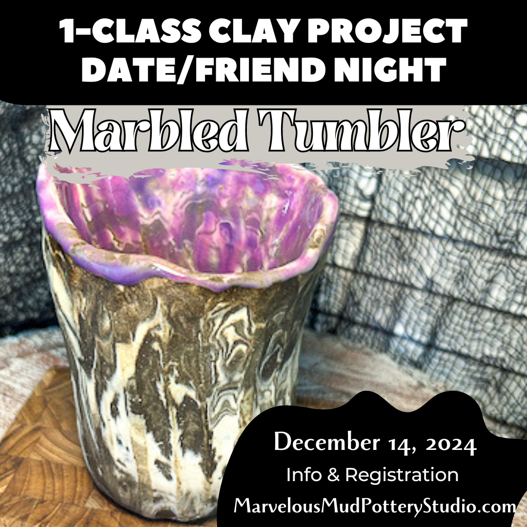 December Date/Friend Night - Marbled Tumbler - 1 Part Clay Class