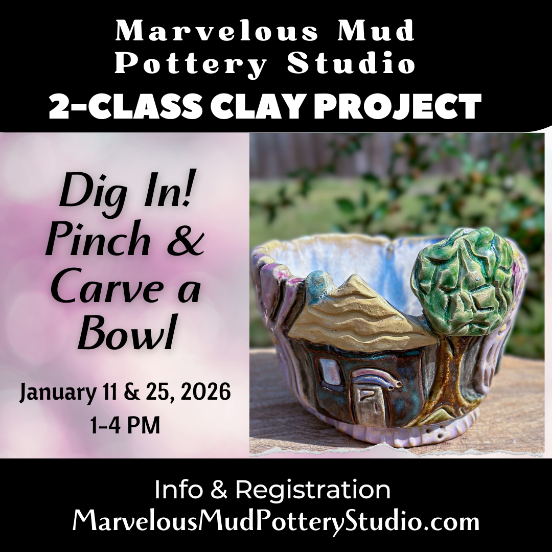 Pottery Classes -  Carved Bowl- Dig In! 2-Part Classes - IN-PERSON