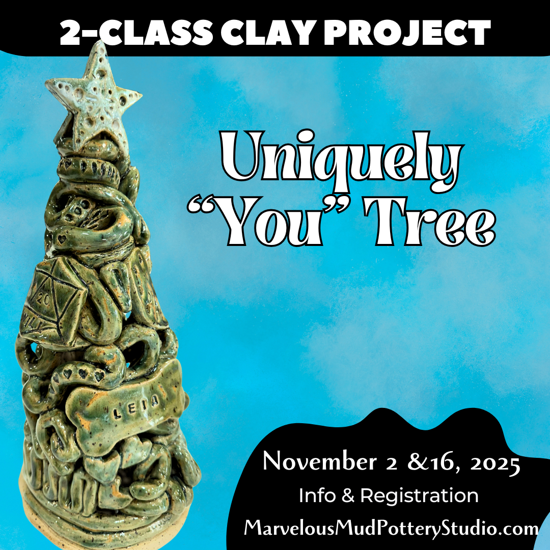 Pottery Classes - Tree Gifts - Holiday Gifts - Two Part Clay Classes  - IN-PERSON