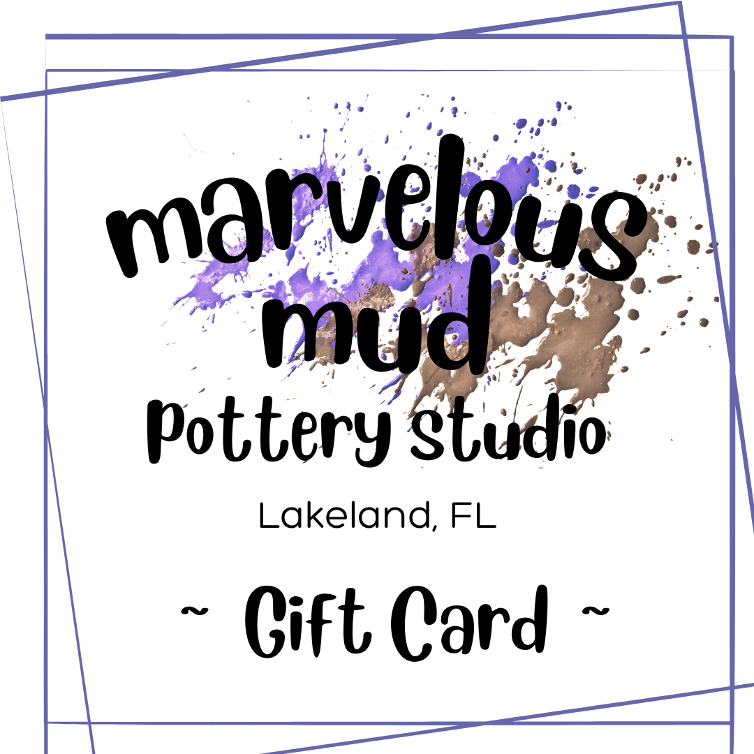 Marvelous Mud Pottery Studio Gift Card