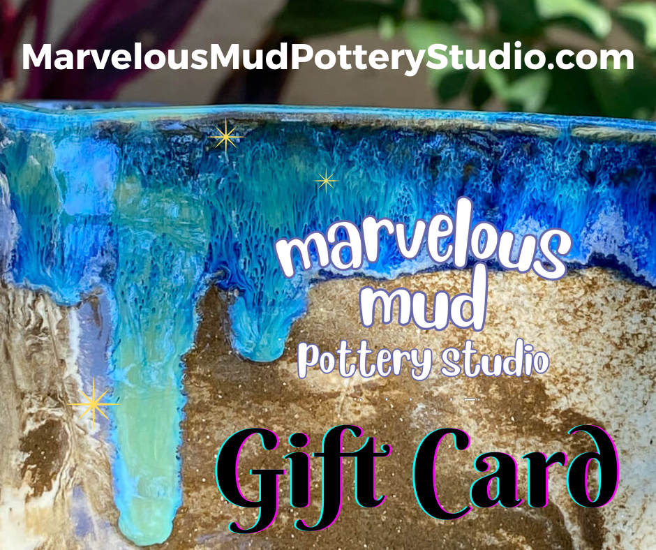 Marvelous Mud Pottery Studio Gift Card