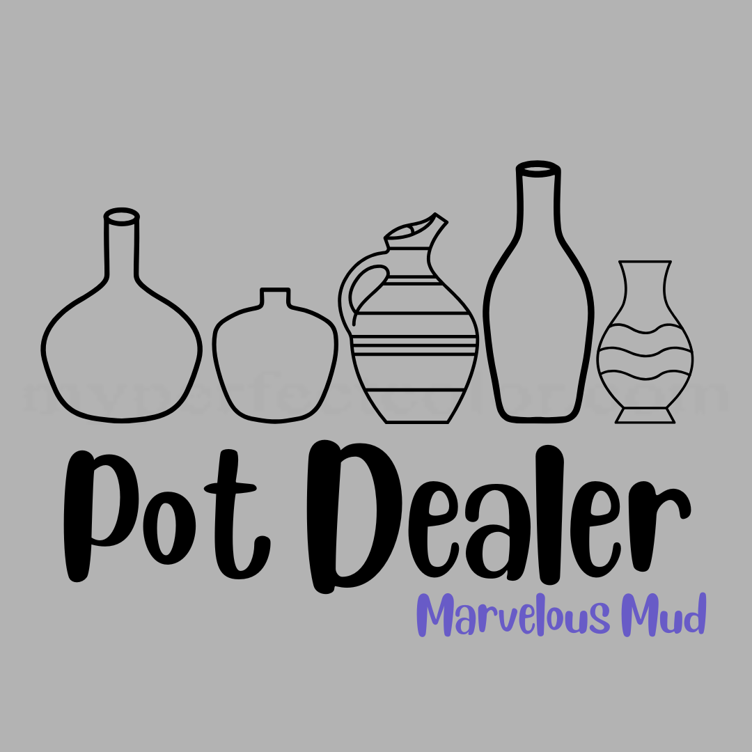 T-Shirt - "Pot Dealer" - Marvelous Mud Logo - Order